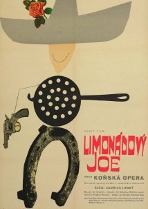 Τζο ο Λεμονάδας / Lemonade Joe / Limonádový Joe aneb Koňská opera (1964)