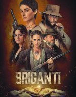Ο Χρυσός του Νότου / Briganti (2024)