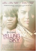 Yelling to the Sky (2011)