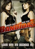 Bandidas / Λησταρχίνες (2006)