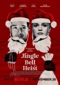 Jingle Bell Heist / Χριστουγεννιάτικη Ληστεία (2025)