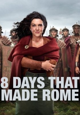 8 Days That Made Rome (2017)