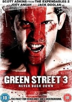 Green Street 3: Never Back Down / Green Street Hooligans: Underground (2013)