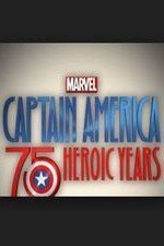Marvel's Captain America: 75 Heroic Years (2016)