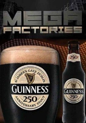 National Geographic Megafactories: Υπερ-εργοστάσια / Guinness  (2011)