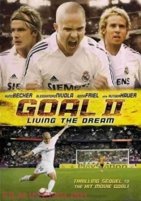 Goal II: Living the Dream / Γκολ! ΙΙ: Ζώντας το όνειρο (2007)