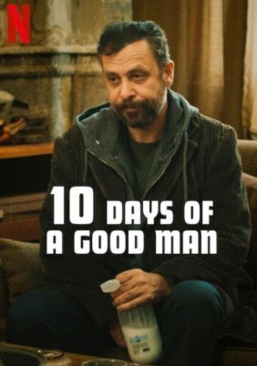 10 Days of a Good Man / Iyi Adamin 10 Günü (2023)