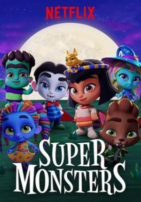 Super Monsters (2017) TV Series
