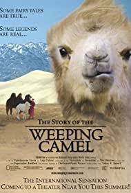 The Story of the Weeping Camel / Die Geschichte vom weinenden Kamel (2003)