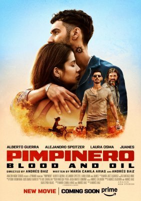 Pimpinero: Blood and Oil / Pimpinero: Sangre y gasolina (2024)