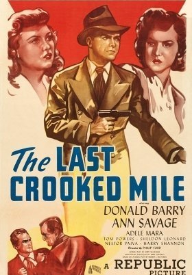 The Last Crooked Mile / Επικινδυνο Παιχνιδι (1946)