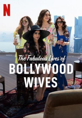 Fabulous Lives of Bollywood Wives (2020)