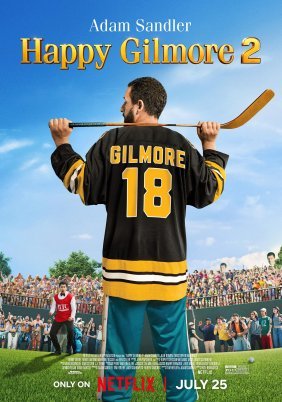 Happy Gilmore 2 / Ο Εξωφρενικός Κύριος Γκίλμορ 2 (2025)