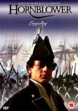 Horatio Hornblower: Loyalty (2003)