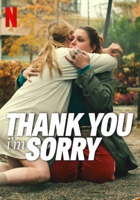 Thank You, I'm Sorry / Tack och forlat (2023)