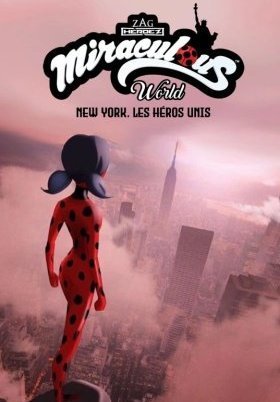 Miraculous World : New York, les héros unis / Miraculous World: Νέα Υόρκη, Ενωμένοι Ήρωες (2020)