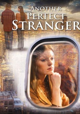 Another Perfect Stranger (2007)