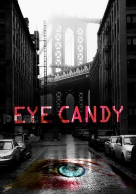 Eye Candy (2015) TV Series