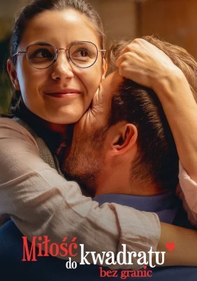 Squared Love Everlasting / Milosc do kwadratu bez granic (2023)