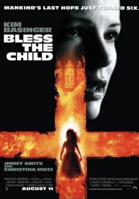 Το Ευλογημένο Παιδί / Bless the Child (2000)