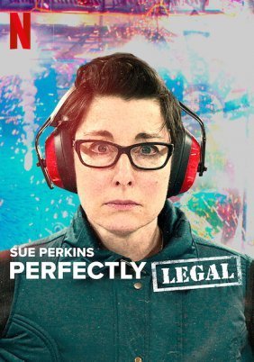 Sue Perkins: Perfectly Legal (2022)