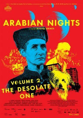 Χίλιες και μία νύχτες: Μέρος Β', Ο Έρημος / Arabian Nights: Volume 2 - The Desolate One / As Mil e Uma Noites: Volume 2, O Desolado (2015)