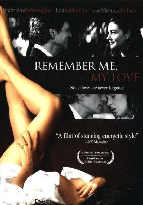 Remember Me, My Love / Ricordati di me (2003)