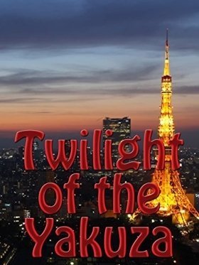 Twilight of the Yakuza (2013)