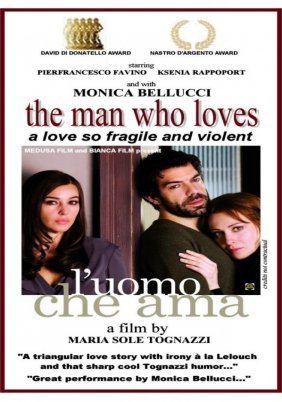 The Man who Loves - Le uomo che ama (2008)