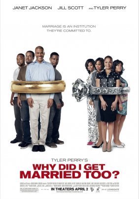 Why Did I Get Married Too (2010)