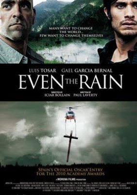 Even the Rain (2010)