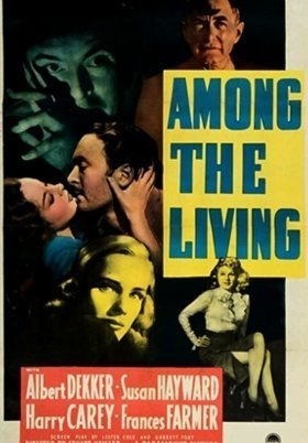 Αναμεσα Στουσ Ζωντανουσ / Among the Living (1941)