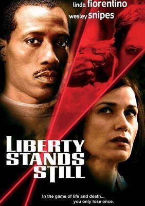 Εκτός ορίων / Liberty Stands Still (2002)