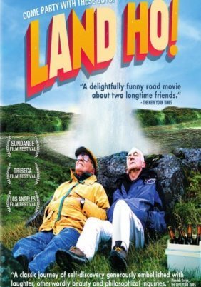 Land Ho! / Γειά χαρά! (2014)