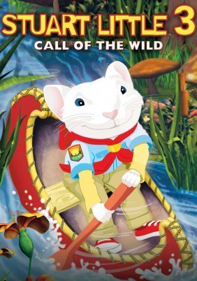 Stuart Little 3: Call of the Wild / Ο ποντικομικρούλης 3: Περιπέτεια στο δάσος (2005)
