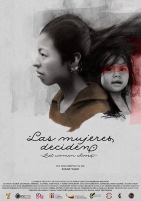 Let Women Choose / Las Mujeres Deciden (2017)