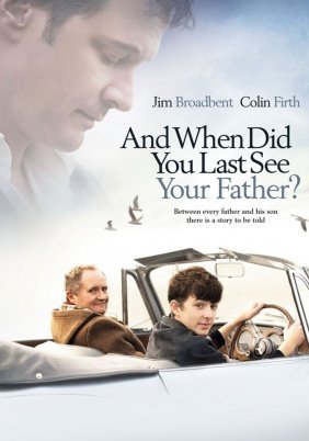 And When Did You Last See Your Father? (2007)