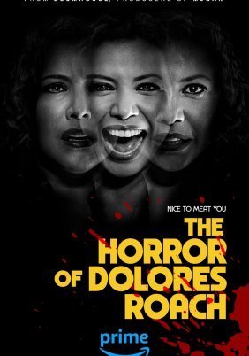 Τρομος Της Ντολορες Ροουτς / The Horror of Dolores Roach (2023)
