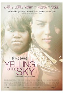 Yelling to the Sky (2011)