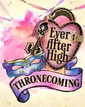 Ever After High - Throne coming (2014)