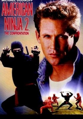 American Ninja 2: The Confrontation (1987)