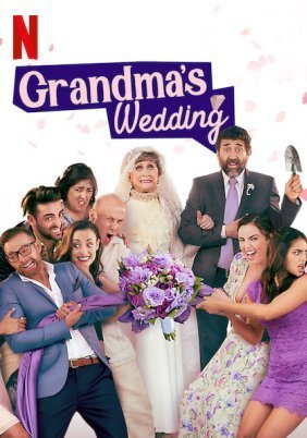 Grandma's Wedding / La Boda de la Abuela (2019)
