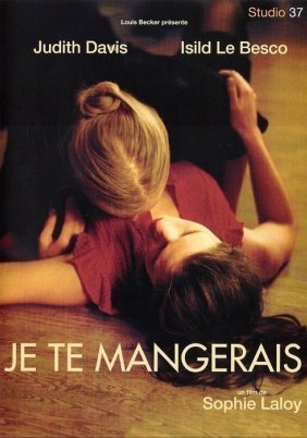 You Will Be Mine / Je Te Mangerais (2009)