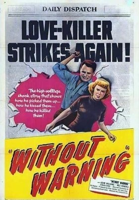 Ο Δρακοσ Των Ξανθων Γυναικων / Without Warning! (1952)