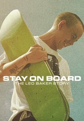 Stay on Board: The Leo Baker Story (2022)