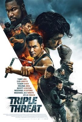 Triple Threat / Τριπλή Απειλή (2019)