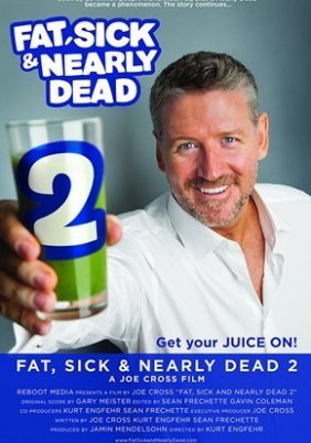 Fat, Sick & Nearly Dead 2 (2014)