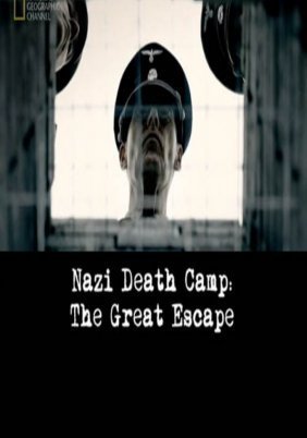 Nazi Death Camp: The Great Escape (2014)