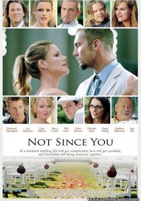 Not Since You (2009)