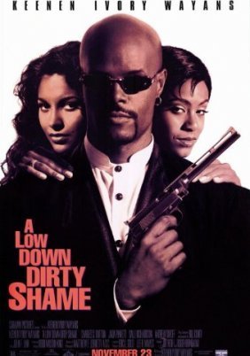A Low Down Dirty Shame (1994)